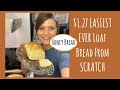 $1.27 EASIEST EVER Loaf Bread From SCRATCH