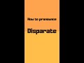 How to pronounce disparate? disparate pronunciation #shorts #how #howto #disparate #pronunciation