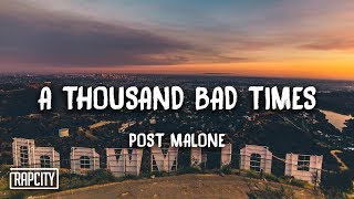 Post Malone - A Thousand Bad Times (Lyrics)