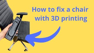 how to repair a chair with 3D printing