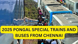 Pongal Special Trains 2025 from Chennai |Pongal special buses 2025 | Pongal 2025