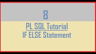 Tutorial 8 : IF THEN ELSE Statement in Oracle