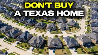Don’t Buy a Home in These 10 Texas Cities - Here is Why