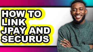 How to Link Jpay and Securus - Easy Guide