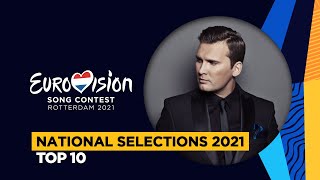 Eurovision 2021 - National Selections - Top 10 (as of January 29)