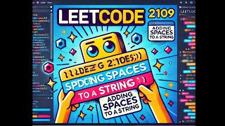 2109. Adding Spaces to a String | Leetcode Tutorial with Dry Run