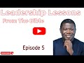 Pastor Chris Tetteh - Leadership lesson 5