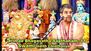 Udith Chiathanya || Srimad Bhagavatha Sapthaham - 11 || ശ്രീമദ് ഭാഗവതസപ്താഹ യജ്‌ഞം.2013