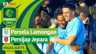 Highlights - PERSELA Lamongan VS PERSIJAP Jepara | Pegadaian Liga 2 2023/2024