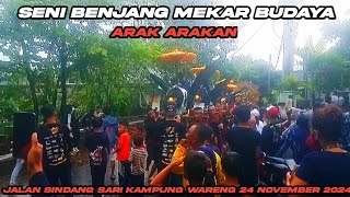 🔥Seni Benjang Mekar Budaya||Arak Arakan||Jalan Sindang Sari Kampung Wareng 24 November 2024🔥