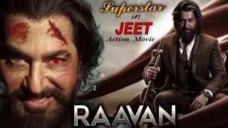 Super Star || Jeet || New Bengali Movie and || 2023 || Raavan !
