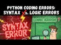 Python Coding Errors Explained: Syntax vs. Logic Errors