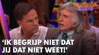 Johan tegen Rutte: 'Ik begrijp niet dat jij dat niet weet!' | VANDAAG INSIDE