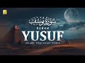 BEST SURAH YUSUF (سورة يوسف) CALM QURAN RECITATION | SOFT VOICE | Zikrullah TV