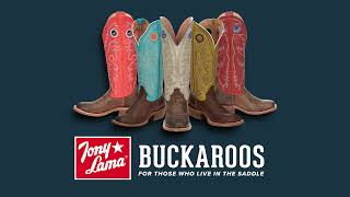 Introducing Tony Lama Buckaroos