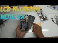 tutorial ganti lcd xiaomi redmi note 4x-redmi note 4x pasang lcd oem/kw