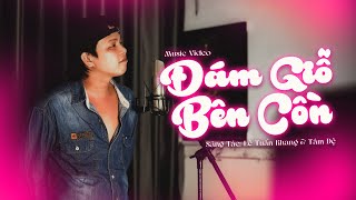 Đám Giỗ Bên Cồn - Lê Tuấn Khang x Tâm Đệ | Music Video