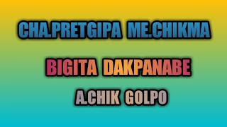 Cha pretgipa Me chikma A chik golpo