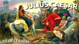 Life of Leaders Julius Caesar Part (1/3)