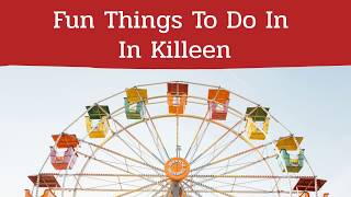 Fun Things To Do In Killeen