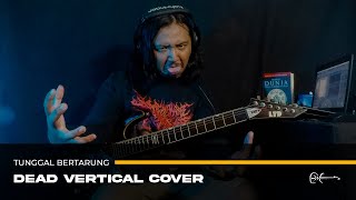 Dead Vertical - Tunggal Bertarung Guitar Cover by Meigodeth