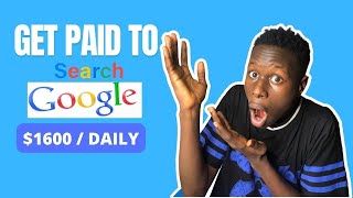 Make $1,600 By Searching Google|Get Paid $1,600 A Day By Searching In Google?! (Make Money Online)