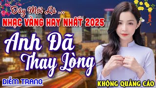 Anh Đã Thay Lòng, Trót Lưỡi Đầu Môi ► Đơn Ca Diễm Trang Bolero Disco Hay Nhất Tháng 1/2025