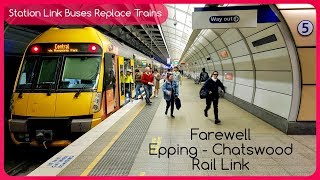 Sydney Trains Vlog 1487: Farewell Epping - Chatswood Rail Link