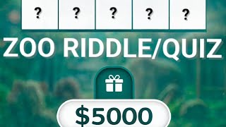 ZOO RIDDLE/QUIZ OF THE DAY FOR A CHANCE TO WIN $5,000 || DO THIS NOW