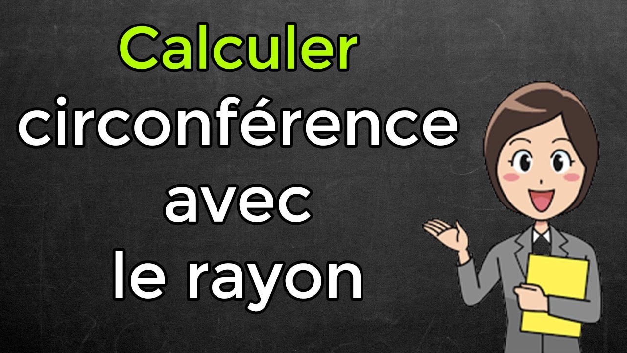 Comment Calculer La Circonférence D'un Cercle Avec Le Rayon - YouTube