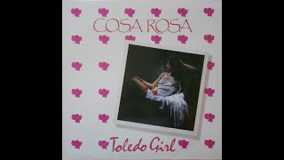 Cosa Rosa - Toledo Girl (Vocal) Italo Disco 1986