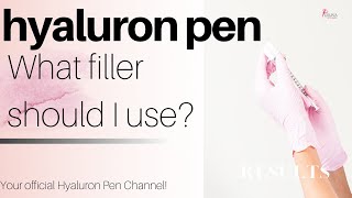 Which filler is best for HYALURON PEN