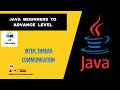 60 Inter Thread Communication In Java | Java Tutorials For Beginners