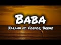 Jarahn - Baba (ft. Foefoe & Brenz) [lyric video]