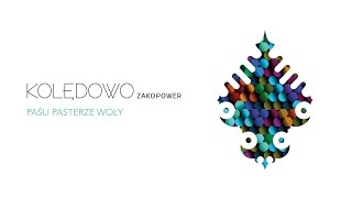 Zakopower - Paśli pasterze woły (Official Audio)