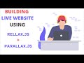 RELLAX.JS + PARALLAX.JS || BUILDING ANIMATION LIVE WEBSITE || HTML , CSS , JAVASCRIPT || EFFECTS