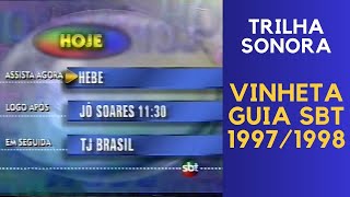 Vinheta Guia SBT | 1997/1998 | Trilha Sonora Completa