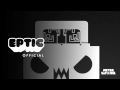 Eptic - Oh Snap