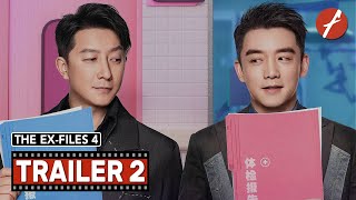 The Ex-Files 4: Marriage Plan (2023) 前任4：英年早婚 - Movie Trailer 2 - Far East Films