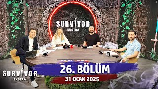 Survivor Ekstra 26. Bölüm | 31 Ocak 2025  @SurvivorEkstra ​