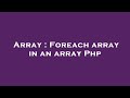 Array : Foreach array in an array Php