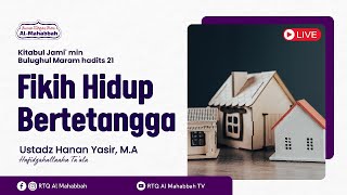 Fikih Hidup Bertetangga - Ustadz Hanan Yasir, M.A