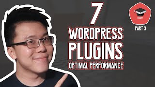 7 WordPress Plugins You Need for Optimal Performance