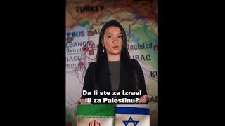 Da li ste za Izrael ili za Palestinu? | OBJAŠNJENJE