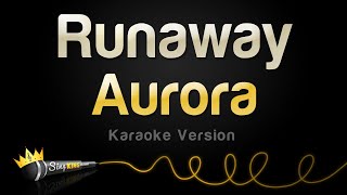 Aurora - Runaway Karaoke Version