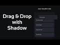 How to create Drag and drop with shadow using Next.js, chakra ui, and react-beautiful-dnd.