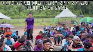 KEJOHANAN OLAHRAGA SMK SEBAUH KALI KE 41 TAHUN 2024   #smksebauh  #sebass  #bintulusarawak