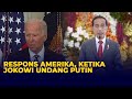 Respons Amerika Soal Presiden Jokowi Undang Putin ke G20