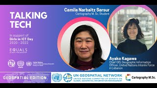 Girls and Women Talking Tech 161: Ayako Kagawa and Camila Narbaitz Sarsur | Geospatial Edition