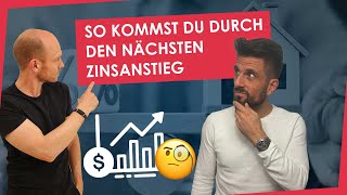 Wie du dich auf steigende Zinsen vorbereitest: Zinsbindung \u0026 Anschlussfinanzierung